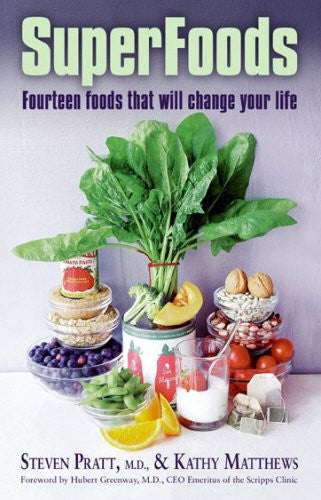 Superfoods : Fourteen Foods That Will Change Your Life by Katty Matthews and Steven Pratt