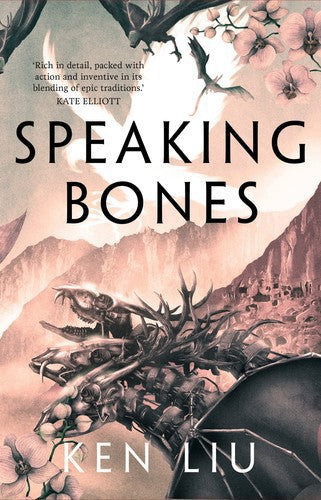 Speaking Bones by Ken Liu