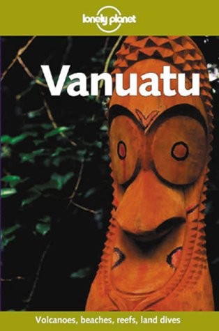 Lonely Planet: Vanuatu by David Harcombe and Denis O'Byrne