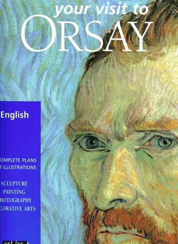 Your Visit To Orsay by Valerie Mettais