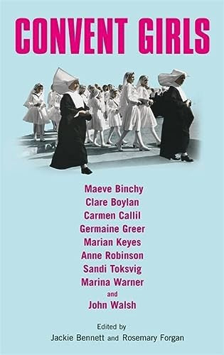 Convent Girls by Jackie Bennett and Rosemary Forgan