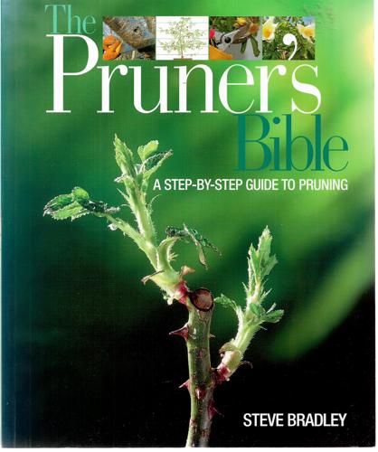 The Pruner's Bible by Steve Bradley