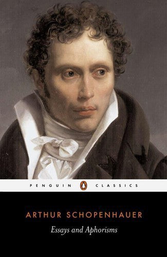 Essays And Aphorisms by Arthur Schopenhauer