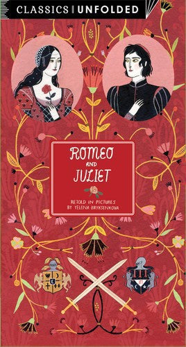 Classics Unfolded: Romeo And Juliet by Yelena Brysenkova