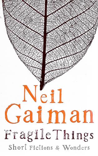 Fragile Things by Neil Gaiman