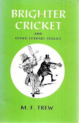 Brighter Cricket and Other Literary Frolics