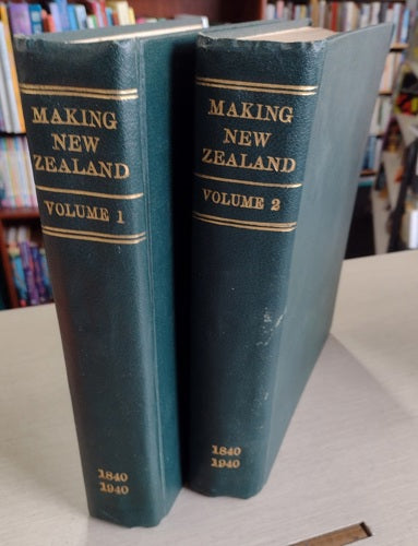 Making New Zealand: Pictorial Surveys Of A Century - Volumes 1 & 2