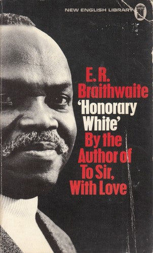 'Honorary White': A Visit To South Africa by Edward Ricardo Braithwaite