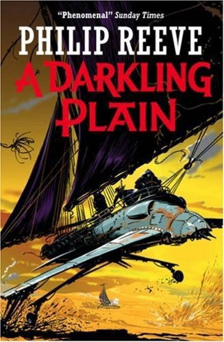 A Darkling Plain by Philip Reeve