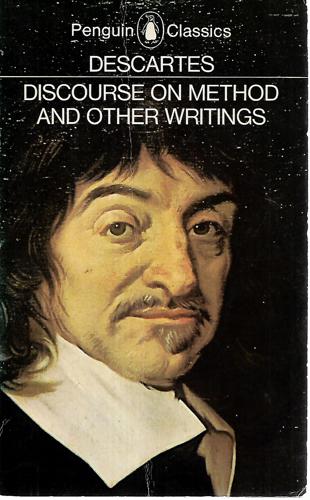 Discourse On Method And Other Writings by Rene Descartes