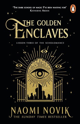 The Golden Enclaves by Naomi Novik