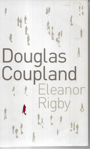 Eleanor Rigby by Douglas Coupland