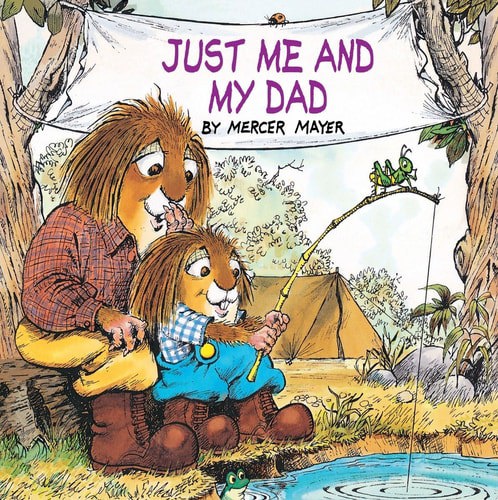 Just Me And My Dad (Little Critter) by Mercer Mayer