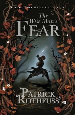 The Wise Man’s Fear - The Kingkiller Chronicle: Day Two by Patrick Rothfuss