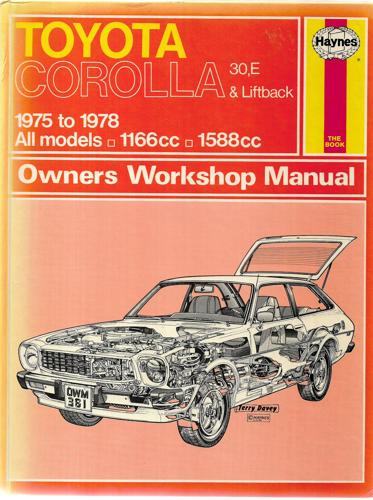 Toyota Corolla 30,E & Liftback Owner's Workshop Manual by John Haynes