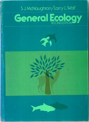 General Ecology (Second Edition) by S. J. McNaughton and Larry L. Wolf