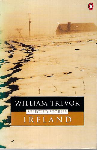 Ireland: Selected Stories (Penguin Classics) by William Trevor