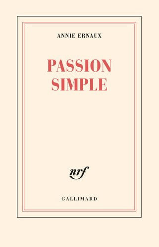 Passion Simple by Annie Ernaux