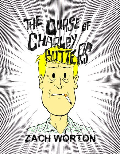 The Curse Of Charley Butters (Charley Butters Trilogy) by Zach Worton