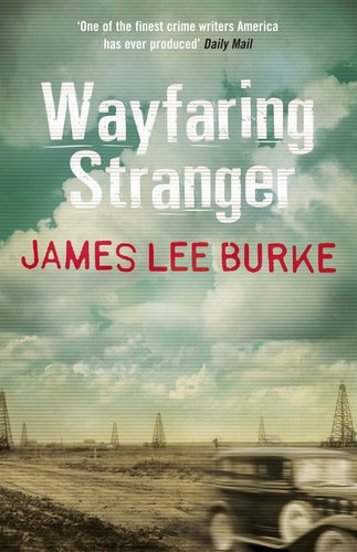 Wayfaring Stranger by James Lee Burke