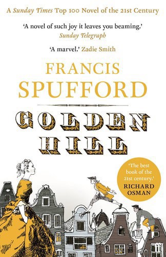 Golden Hill by Francis Spufford