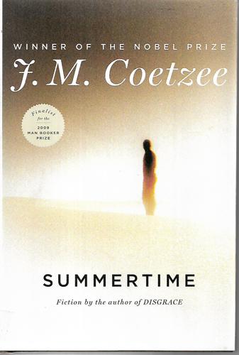 Summertime: Fiction by J. M. Coetzee