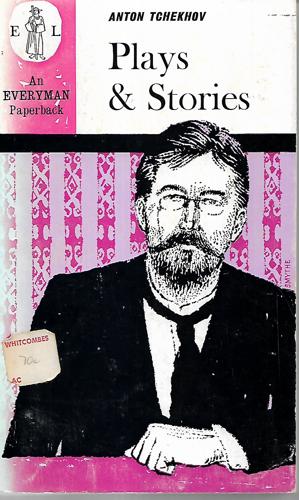 Plays & Stories by Anton Chekhov and Anton Tchekhov