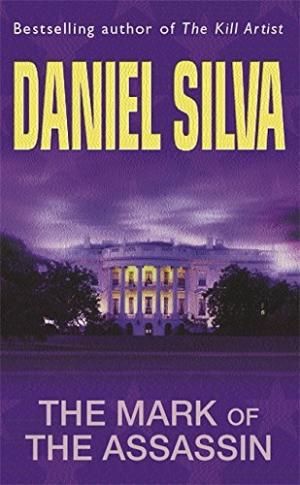 The Mark of the Assassin by Daniel Silva