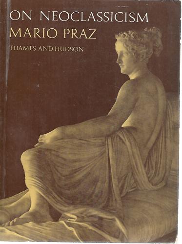 On Neoclassicism by Mario Praz