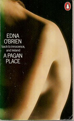 A Pagan Place by Edna O'Brien