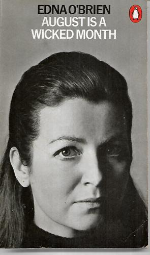 August Is A Wicked Month by Edna O'Brien