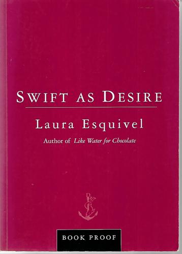 Swift As Desire by Laura Esquivel