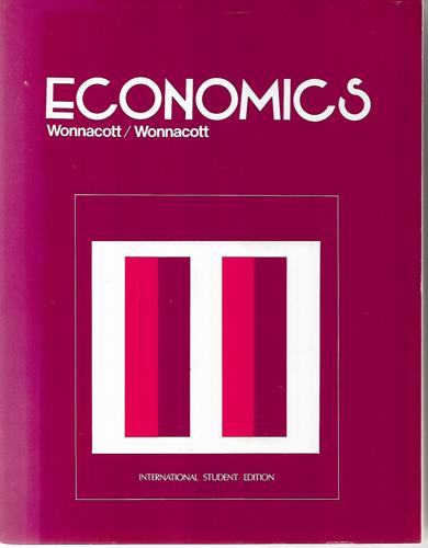 Economics by Paul Wonnacott and Ronald J. Wonnacott