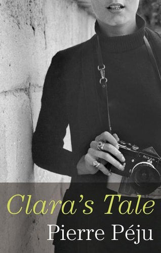 Clara's Tale by Pierre Péju