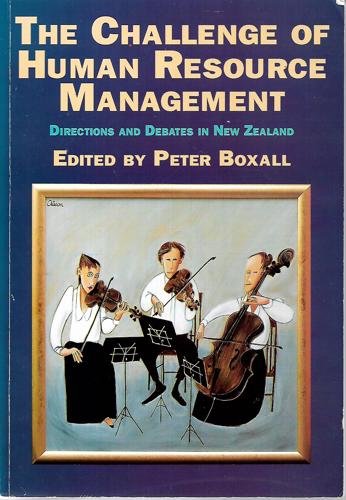The Challenge Of Human Resource Management: Directions And by Peter, F. Boxall