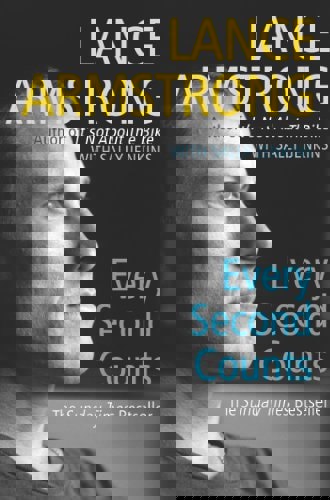 Every Second Counts by Lance Armstrong and Sally Jenkins