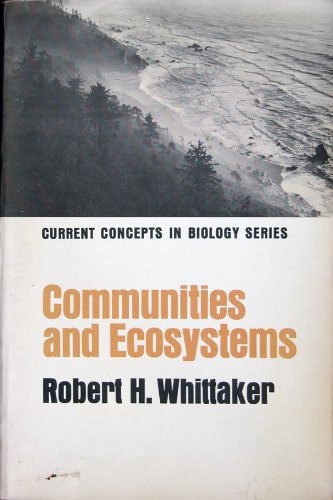 Communities And Ecosystems by Robert H. Whittaker