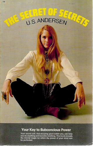 The Secret Of Secrets: Your Key To Subconscious Power by U. S. Andersen