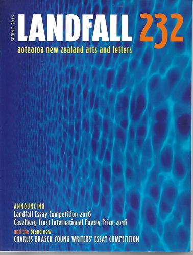 Landfall 232: Aotearoa New Zealand Arts And Letters by David Eggleton