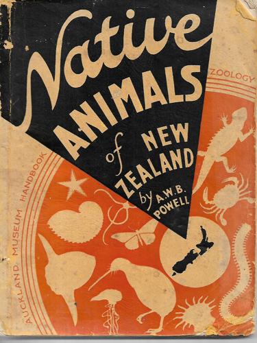 Native Animals of New Zealand by A. W. B. Powell