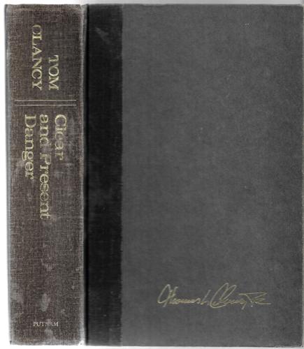 Clear And Present Danger by Tom Clancy