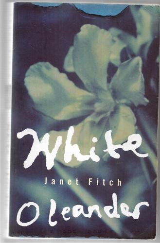 White Oleander by Janet Fitch