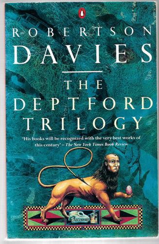Deptford Trilogy: Fifth Business; the Manticore; World of Wonders by Robertson Davies