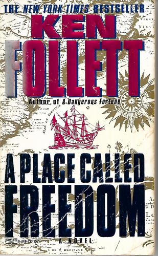 A Place Called Freedom by Ken Follett