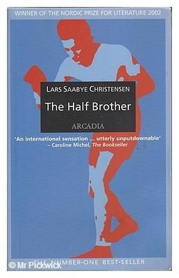The Half Brother by Lars Saabye Christensen