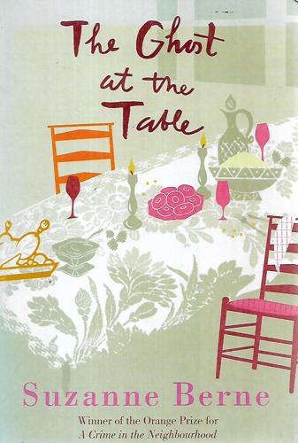 The Ghost At The Table: A Novel by Suzanne Berne
