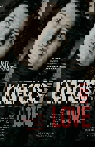 Kafka's Last Love: The Mystery Of Dora Diamant by Kathi Diamant