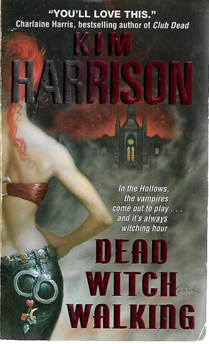 Dead Witch Walking by Kim Harrison