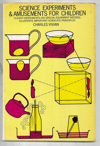Science Experiments And Amusements For Children (Dover Science For Kids) by Charles Vivian