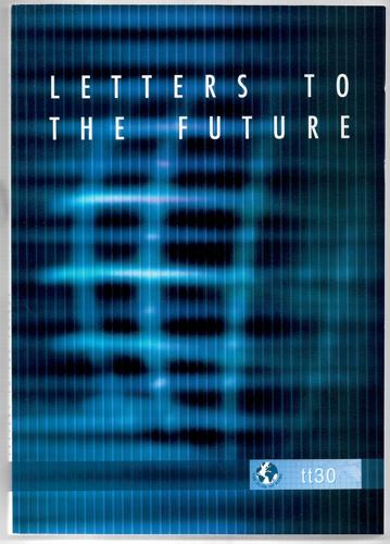 Letters to the Future | tt30 the Young Think Tank of the Club of Rome by Sylvia Karlsson and Ghanem Nuseibeh and Milena Raykovska and Carlos Rodriguez
